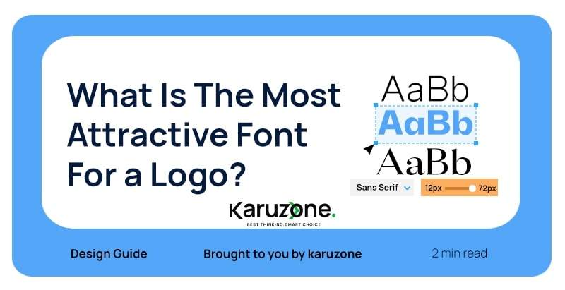 What Is the Most Attractive Font for a Logo?